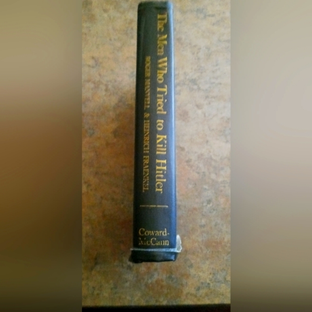 The Man Who Tried to Kill Hitler - Black Hardcover